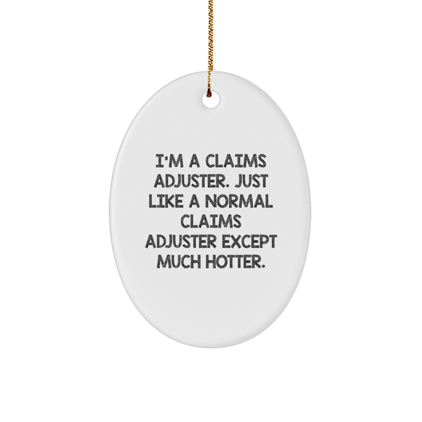 Funny Claims Adjuster Oval Ornaments for Christmas - Unique Gifts from Friends for Claims Adjuster Men - Image 1