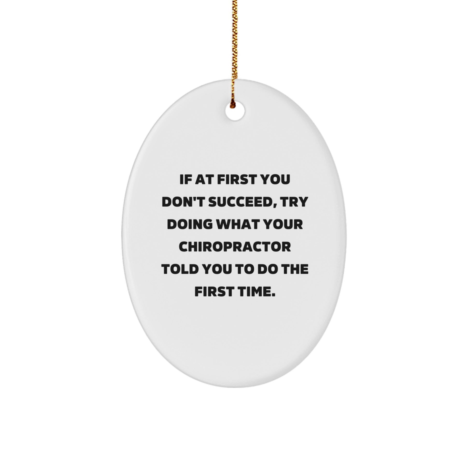 Funny Christmas Unique Gifts from Friends to Family Chiropractor Oval Ornaments, Oval Ornament with Inspirational Quote, Chiropractor Chiropractic Decor - Image 1