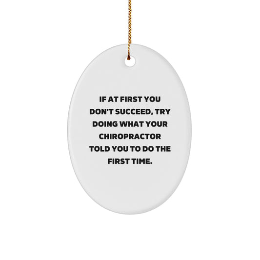 Funny Christmas Unique Gifts from Friends to Family Chiropractor Oval Ornaments, Oval Ornament with Inspirational Quote, Chiropractor Chiropractic Decor - Image 1