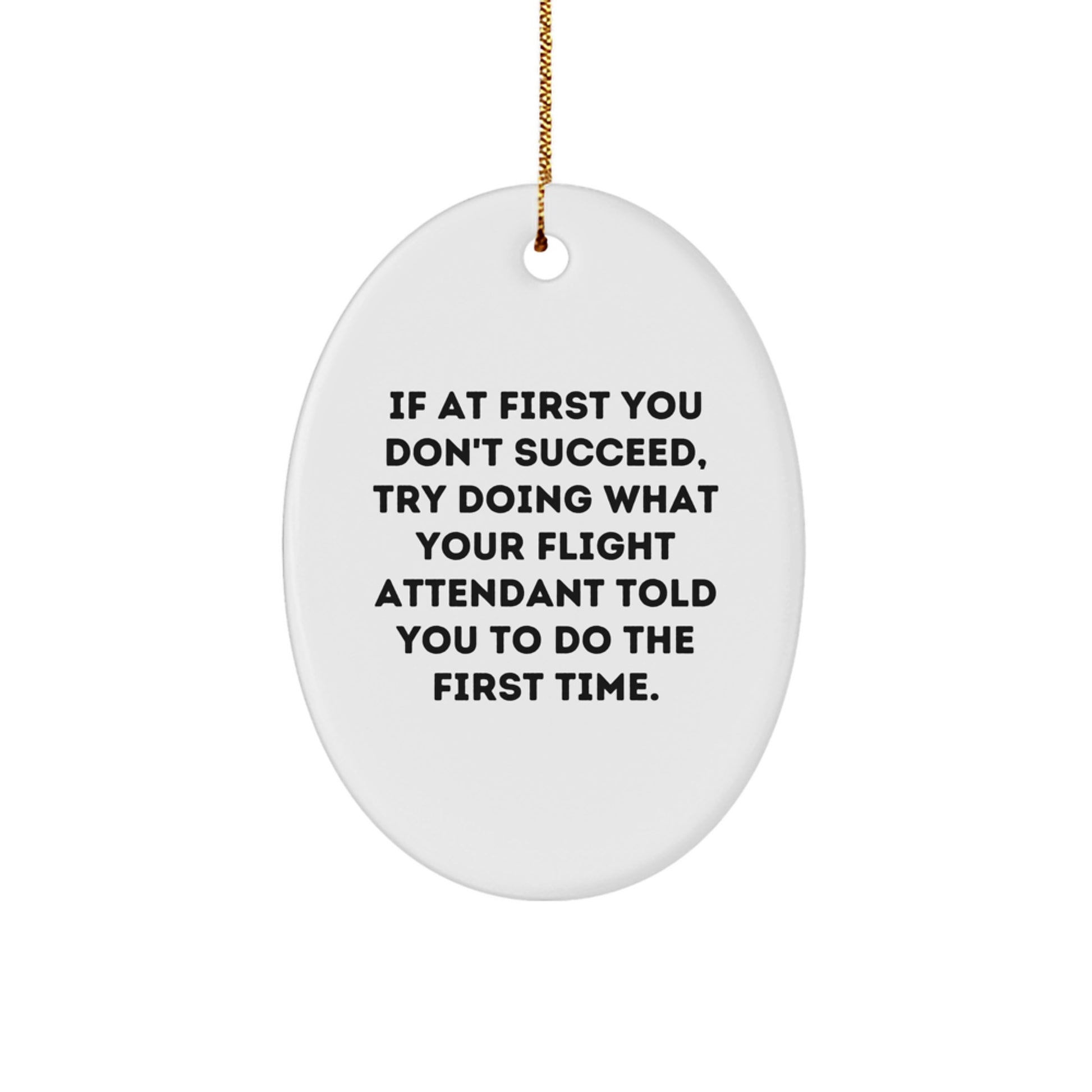 Funny Flight Attendant Gift from Family, Inspirational Flight Attendant Oval Ornament for Christmas Unique Gifts - Image 1