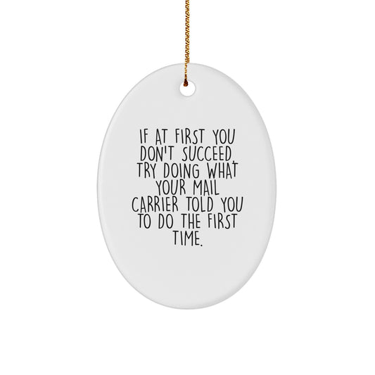 Gifts from Family to Mail Carrier, Oval Ornament with Funny Quote, Christmas Unique Gifts, Oval Shaped Decor - Image 1