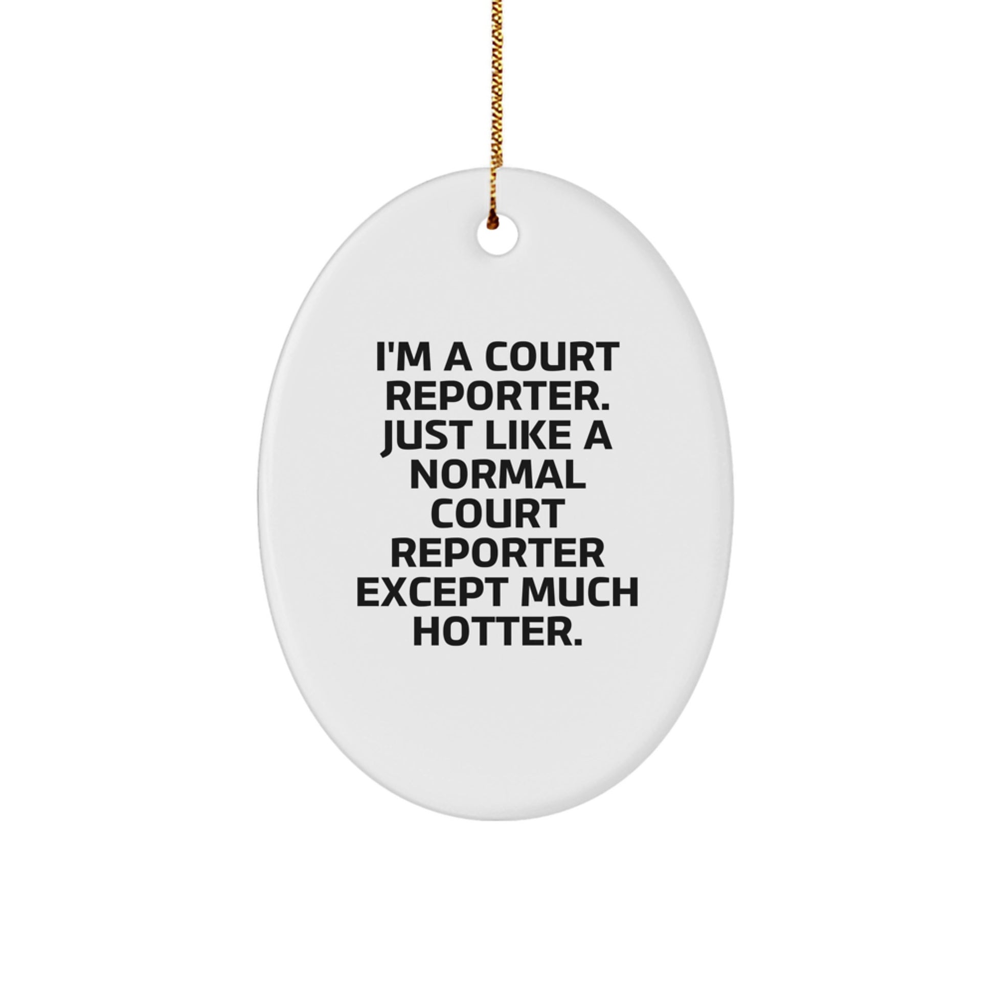 Funny Court Reporter Gifts for Court Reporters - Oval Ornament - Christmas Unique Presents - Image 1