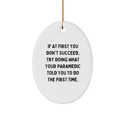 Funny Rescue Worker Gifts for Christmas - Oval Ornament with Inspirational Quote Gifts from Family - Image 1