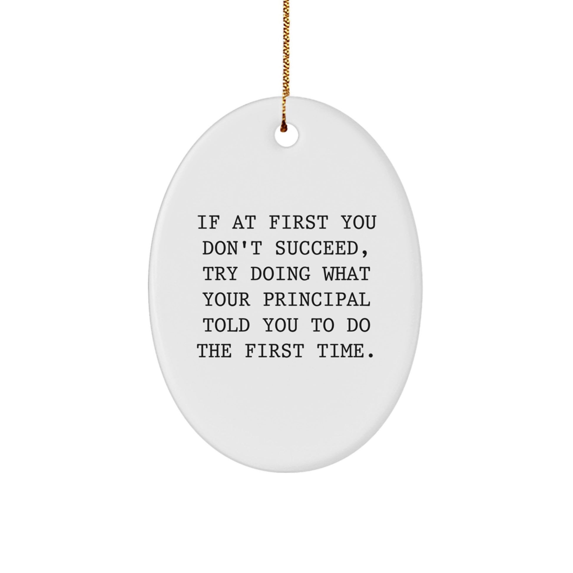 Funny Principal Oval Ornament Gifts from Men to Principal, Christmas Unique Gifts for Principal - Image 1