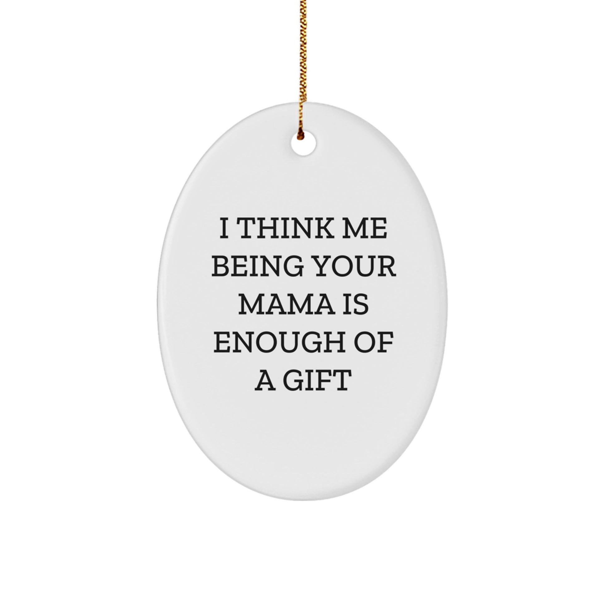 Funny Mama Christmas Oval Ornament Gifts from Men, Women, Family for Mama, Mothers, Mom - Image 1