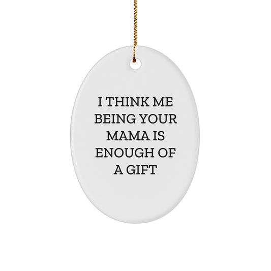 Funny Mama Christmas Oval Ornament Gifts from Men, Women, Family for Mama, Mothers, Mom - Image 1