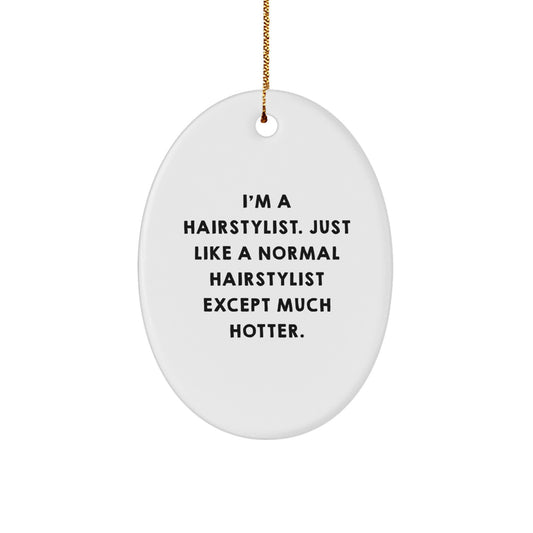 For Him Keepsake Hairstylist Funny Christmas Bright Ornament Gift - Image 1