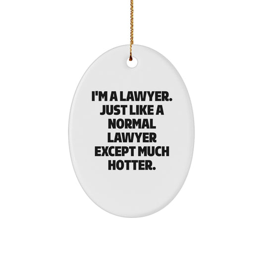 Funny Lawyer Gifts for Men - Oval Ornament, 'I'm A Lawyer' - Image 1