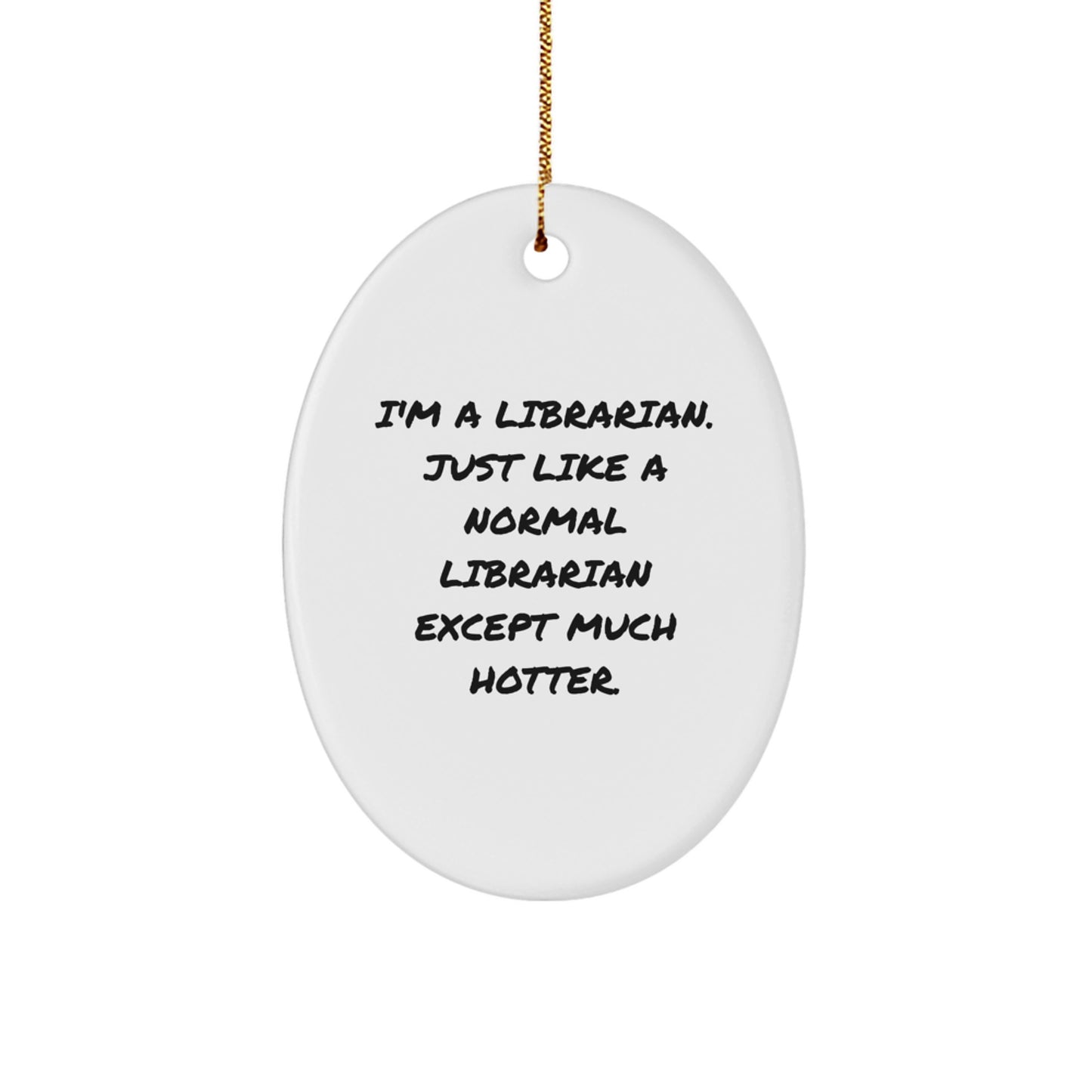 Funny Librarian Oval Ornament, Christmas Unique Gifts from Friends, Librarian Decorations for Home - Image 1