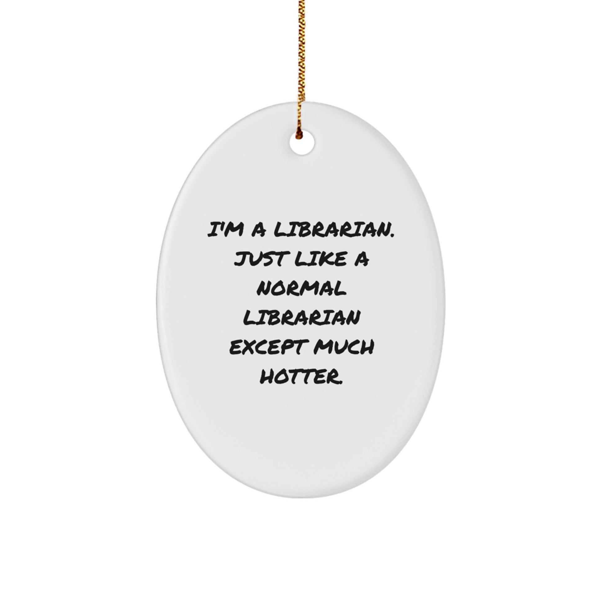 Funny Librarian Oval Ornament, Christmas Unique Gifts from Friends, Librarian Decorations for Home - Image 1