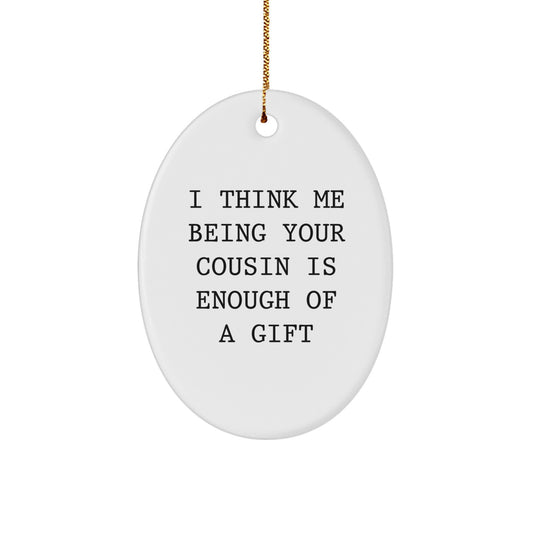 Cousin Love Gifts from Men to Family Members Oval Ornament Unique Christmas Memorable Present - Image 1