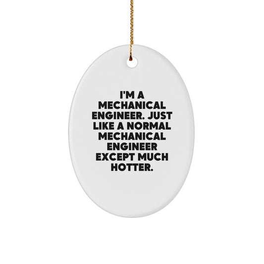 Funny Mechanical Engineer Oval Ornament Gifts for Him from Friends, Unique Christmas Unique Decorations - Image 1