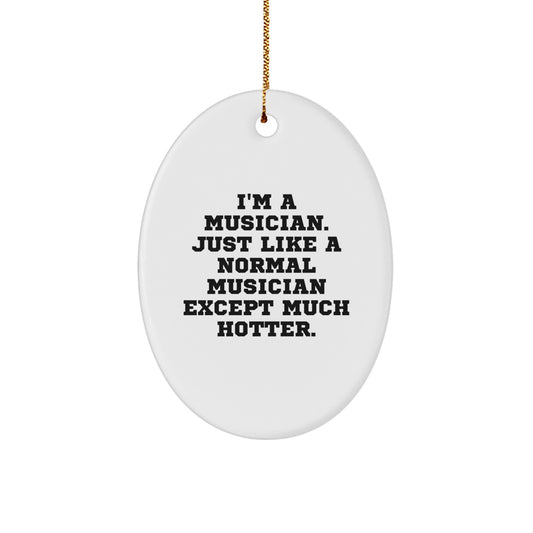 Funny Musician Oval Ornament Gifts for Men from Friends, Christmas Unique Ornaments for Musician's Home - Image 1