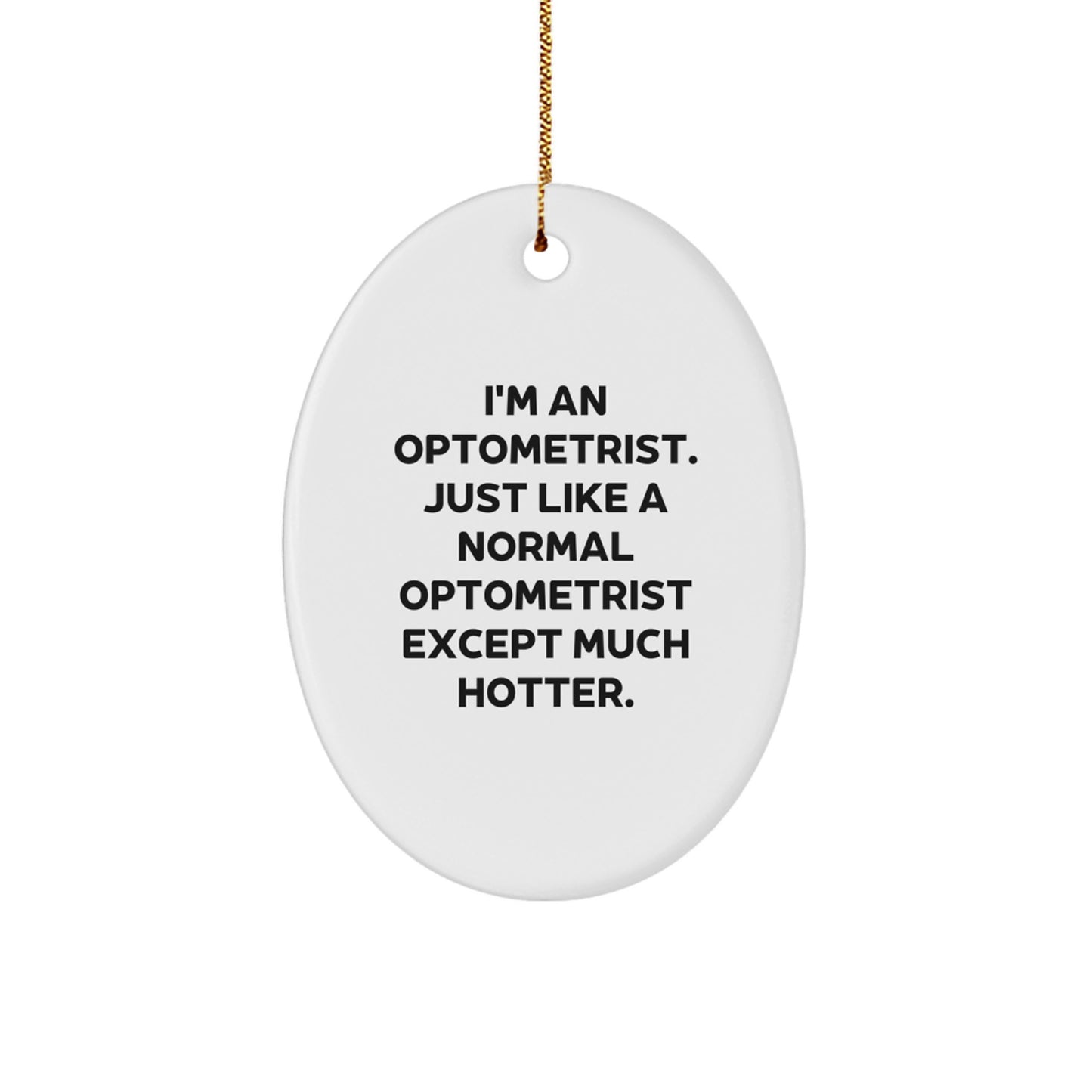 Funny Optometrist Gifts from Men to Optometrist Friends - Christmas Unique Ornaments - Image 1