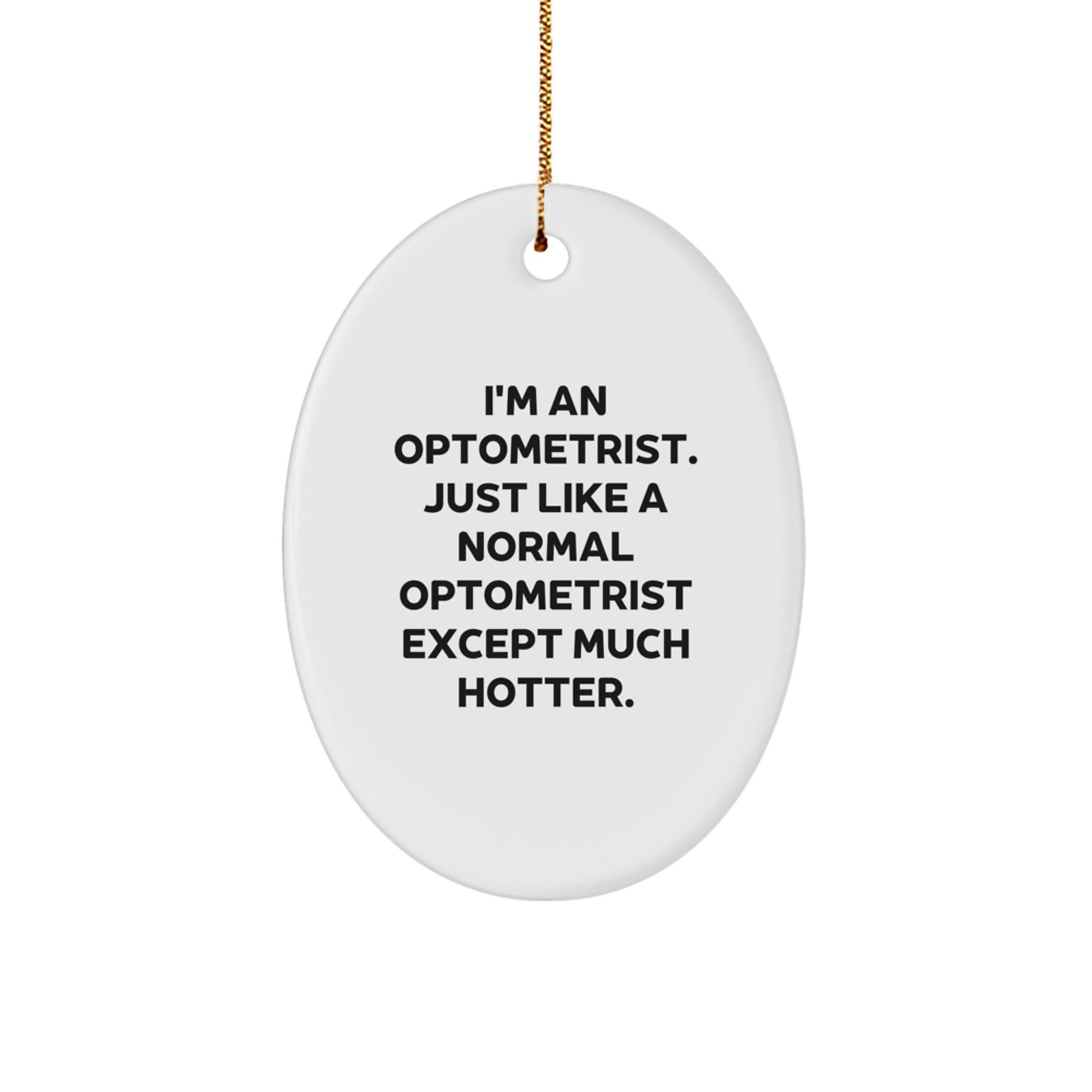 Funny Optometrist Gifts from Men to Optometrist Friends - Christmas Unique Ornaments - Image 1