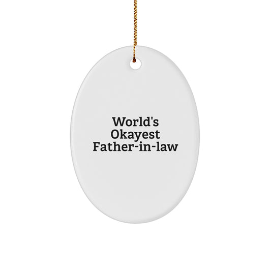 Funny Father-in-law Christmas Unique Gifts from Friends and Family Oval Ornament, 'World's Okayest Father-in-law' Quote, Unique Christmas Unique Gifts for Dad, Father-in-law, Christmas Decorations - Image 1
