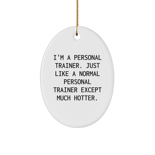 Funny Personal Trainer Oval Ornament Gifts from Friends for Men Women Coworkers Family - Christmas Unique Decorations - Image 1