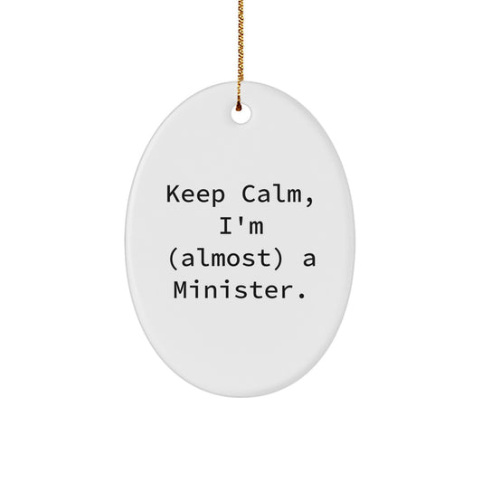 Funny Minister Oval Ornament Gifts from Friends for Christmas Unique Gifts - Image 1