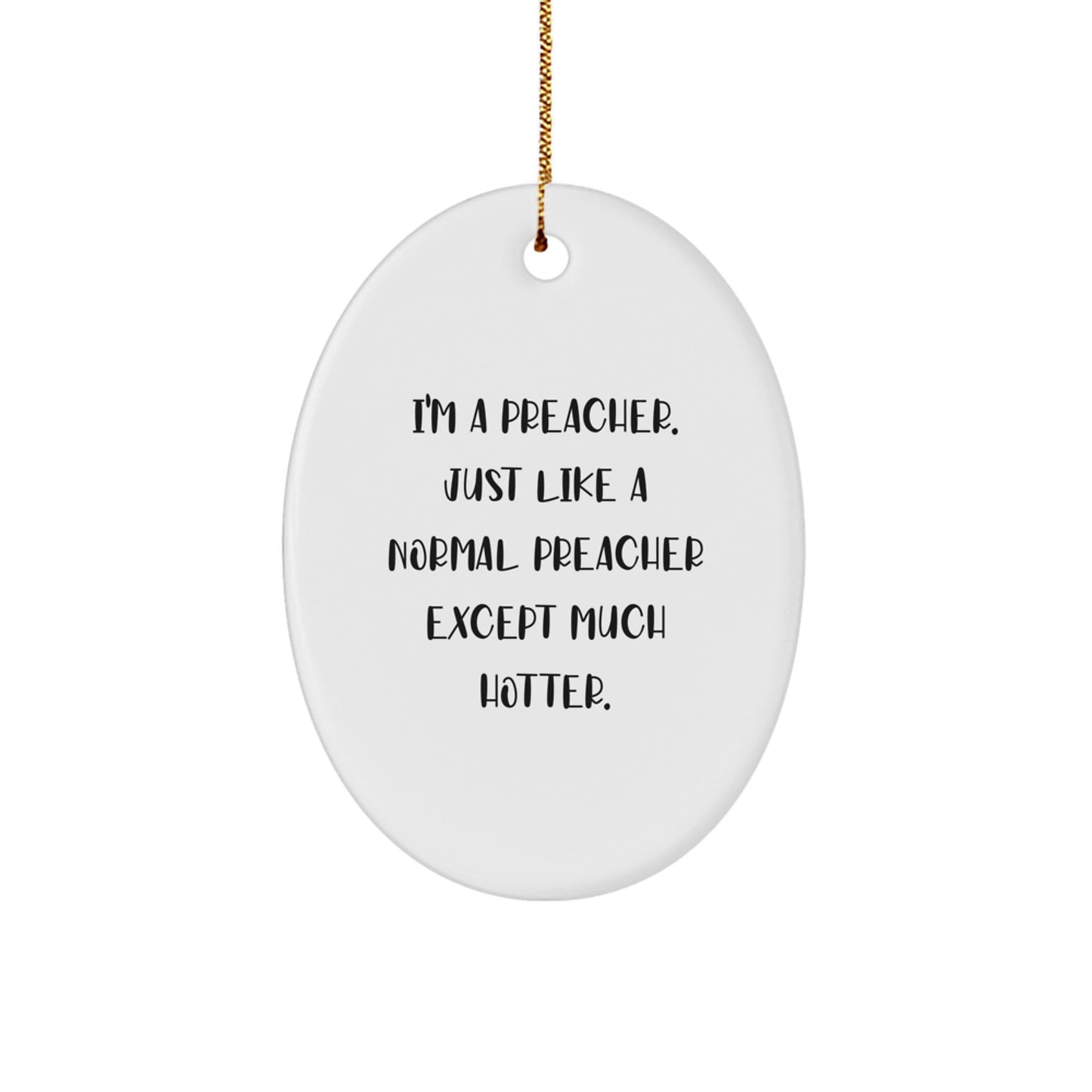Funny Preacher Oval Ornament Gifts from Men to Preacher Friends and Family for Christmas Unique Presents - Image 1