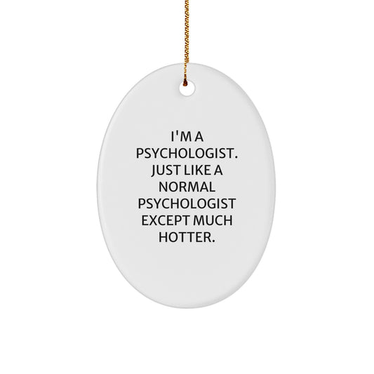 Funny Psychologist Oval Ornament Gifts from Men to Friends - Christmas Unique - Image 1