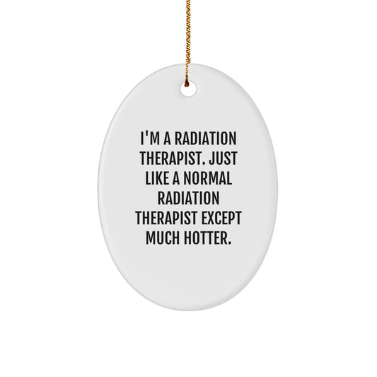 Funny Radiation Therapist Oval Ornament Gifts for Men from Coworkers, Radiation Therapist Christmas Unique Gifts - Image 1