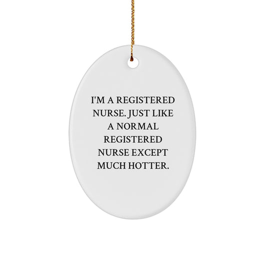 Funny Registered Nurse Gifts For Christmas - Oval Ornament - Image 1