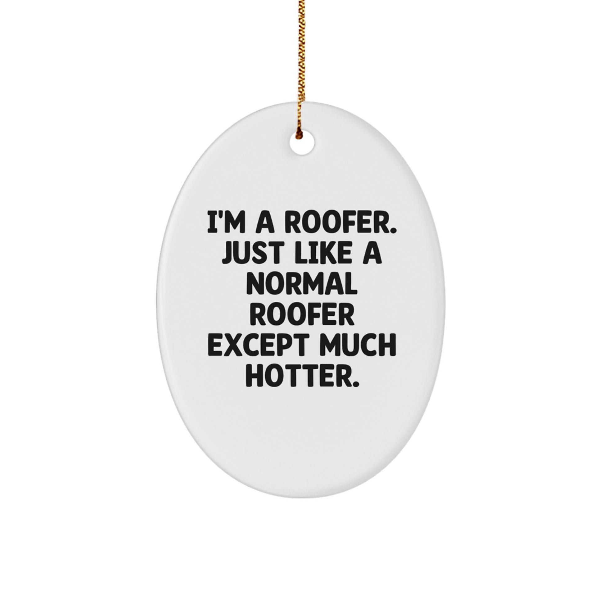 Funny Roofers Christmas Oval Ornament Gifts from Friends to Family - Image 1