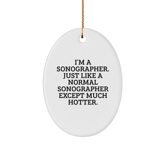Funny Sonographer Gifts from Friends for Sonographer Men Christmas Unique Gifts Oval Shaper Ornament - Image 1