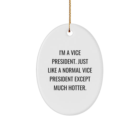 Funny Vice President Oval Ornament Gifts from Friends for Men Women Coworkers - Christmas Unique Gifts - Image 1