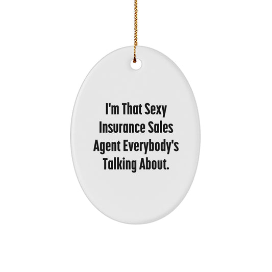Funny Insurance Sales Agent Oval Ornament Gifts from Family, Gifts for Men, Christmas Unique Present - Image 1
