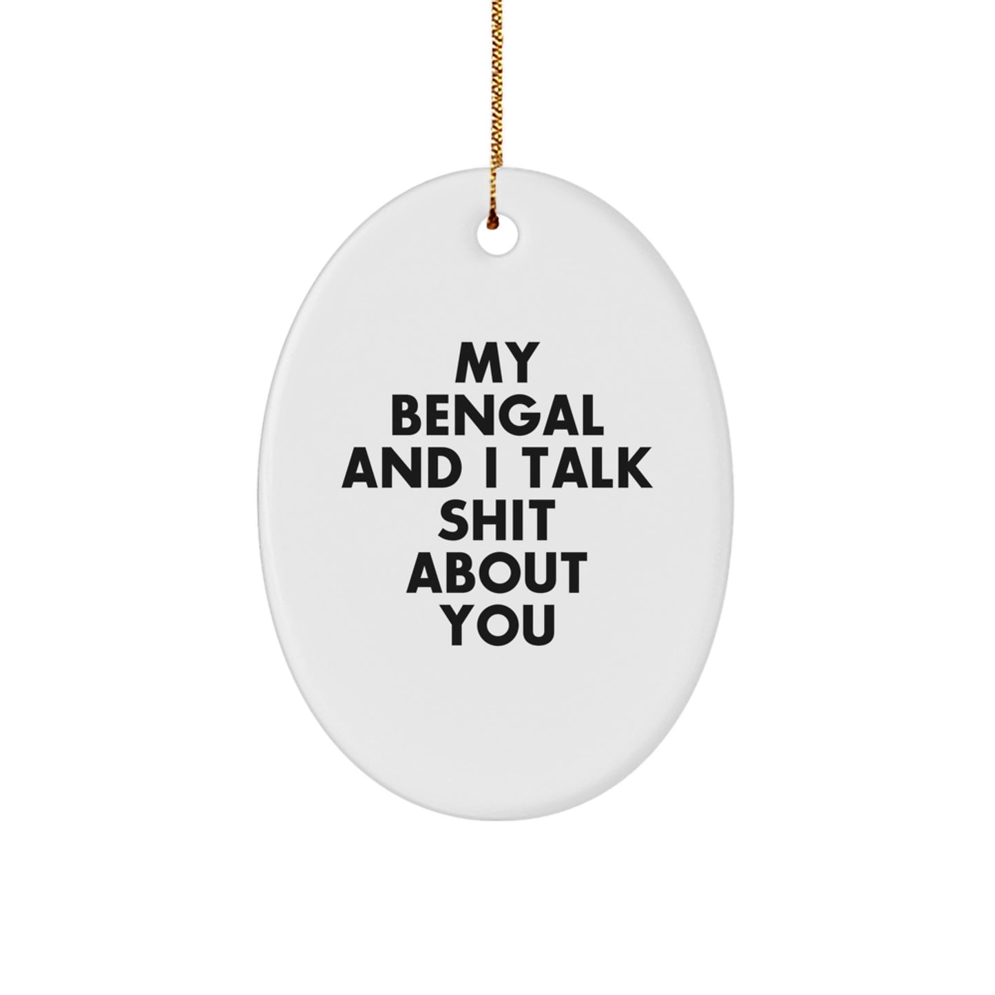 Funny Bengal Cat Oval Ornament Gifts from Men to Women for Bengal Cat Lovers, Unique Christmas Unique Gifts for Bengal Cat Enthusiasts - Image 1