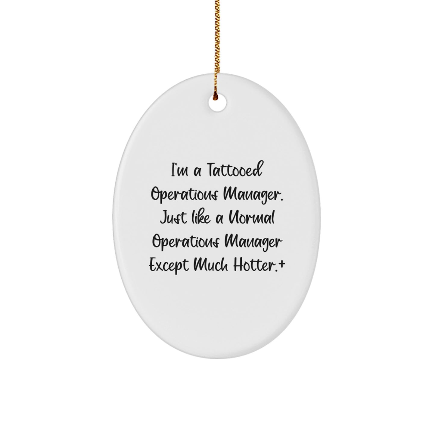 Funny Operations Manager Oval Ornament Gifts from Friends and Family for Christmas Unique Presents - Image 1