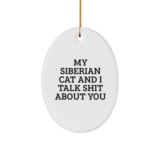 Funny Siberian Cat Gifts from Men to Women, Oval Ornament for Siberian Cat Lovers, Christmas Unique Gifts for Friends and Family - Image 1