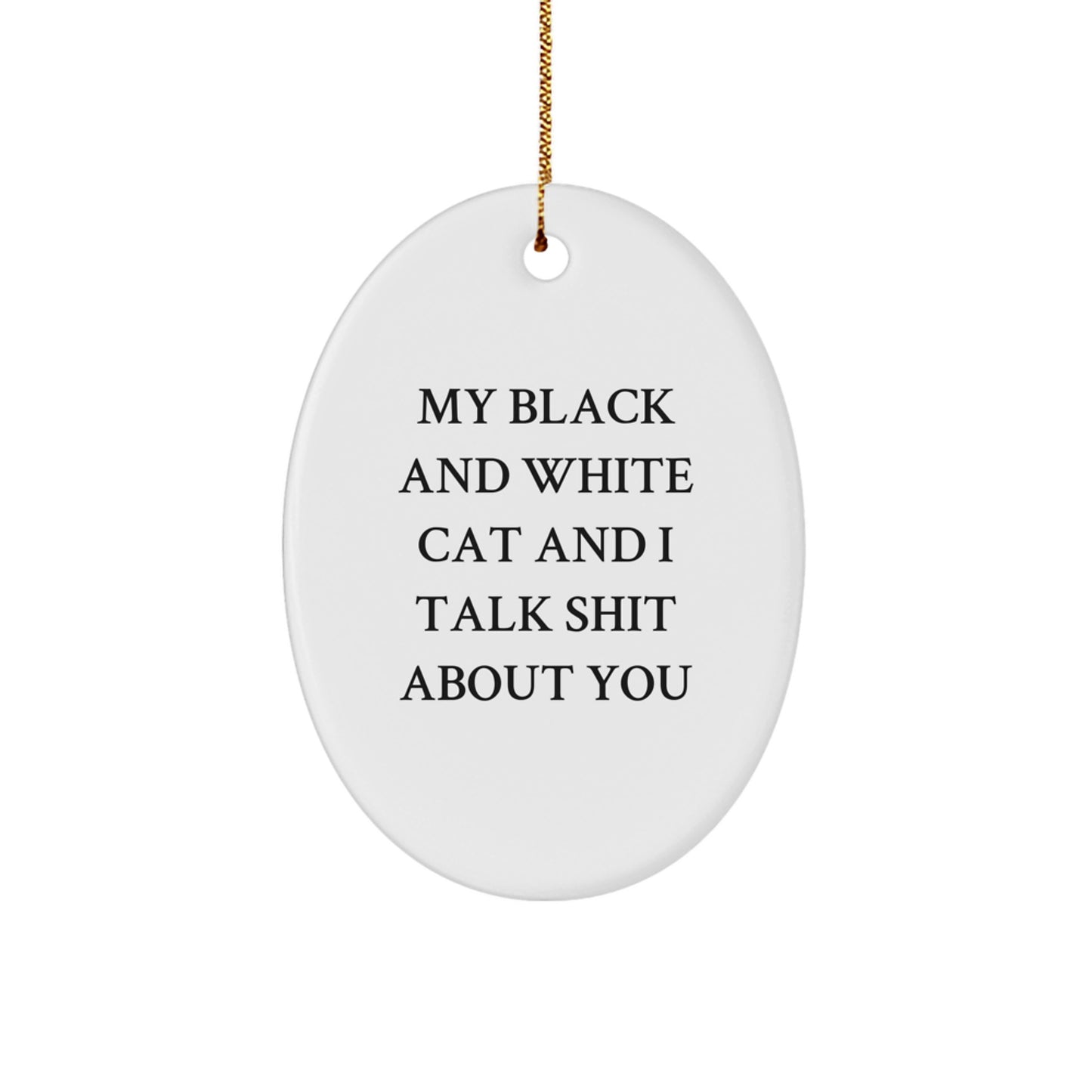 Funny Black and White Cat Oval Ornament Gifts from Men for Christmas Unique Gifts - Image 1