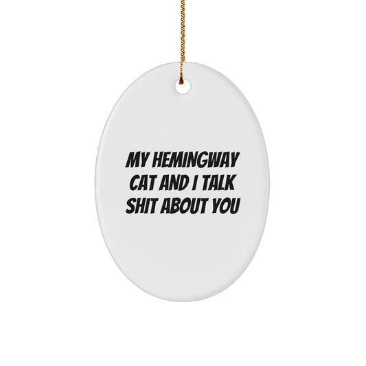 Funny Hemingway Cat Oval Ornament Gifts from Friends to Hemingway Cat Lovers, Christmas Unique Ornaments for Men, Women - Image 1