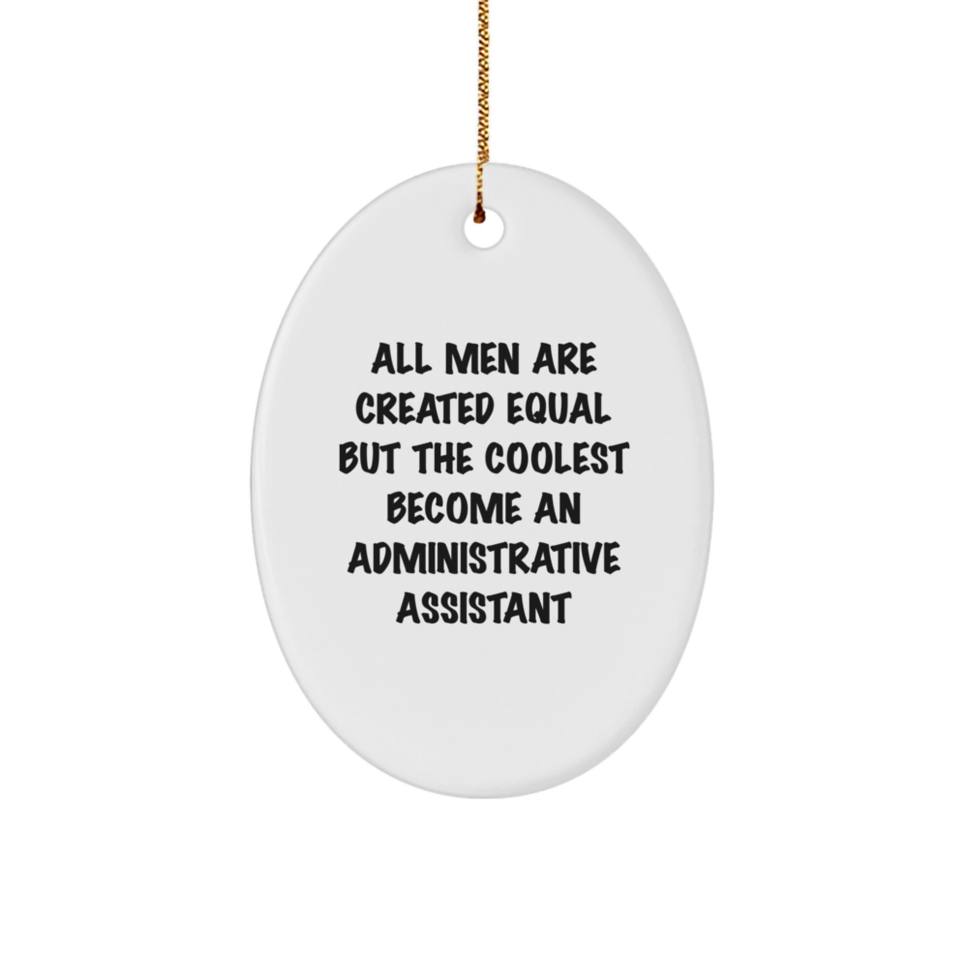 Administrative Assistant Oval Ornament Gifts from Men for Christmas Unique Gifts - Image 1