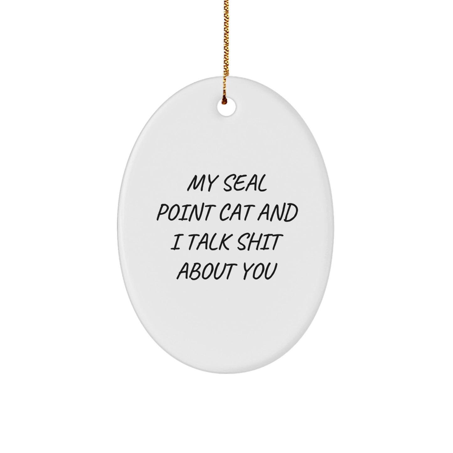 Funny Seal Point Cat Oval Ornament Gift for Seal Point Cat Lovers, Men, Women, Family Friends, Christmas Unique Gifts from Men, Women, Kids - Image 1