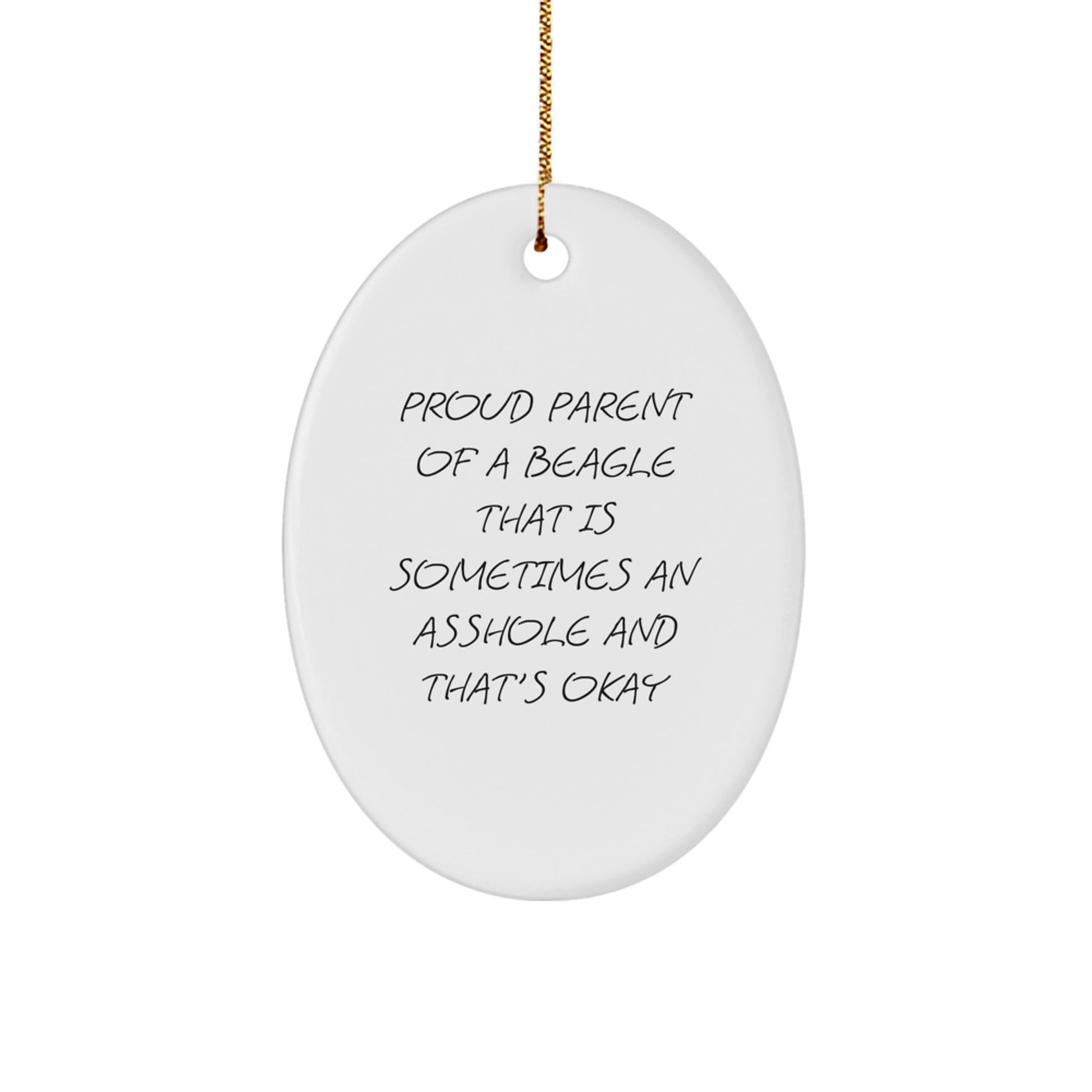 Funny Beagle Dog Gifts from Mom for Beagle Dad - Oval Ornament, Proud Parent Quote, Christmas Unique Decorations - Personalized Beagle Decor - Image 1