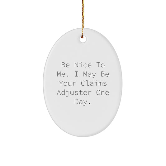 Funny Claims Adjuster Oval Ornament Gifts from Family, Friends to Claims Adjuster, Christmas Unique Gifts - Image 1