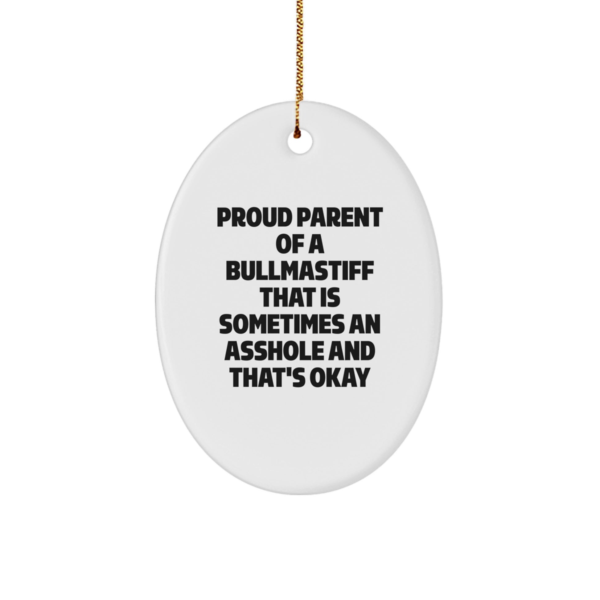 Funny Bullmastiff Dog Gifts from Mom, Oval Ornament for Bullmastiff Dog Enthusiasts, Proud Parent - Image 1