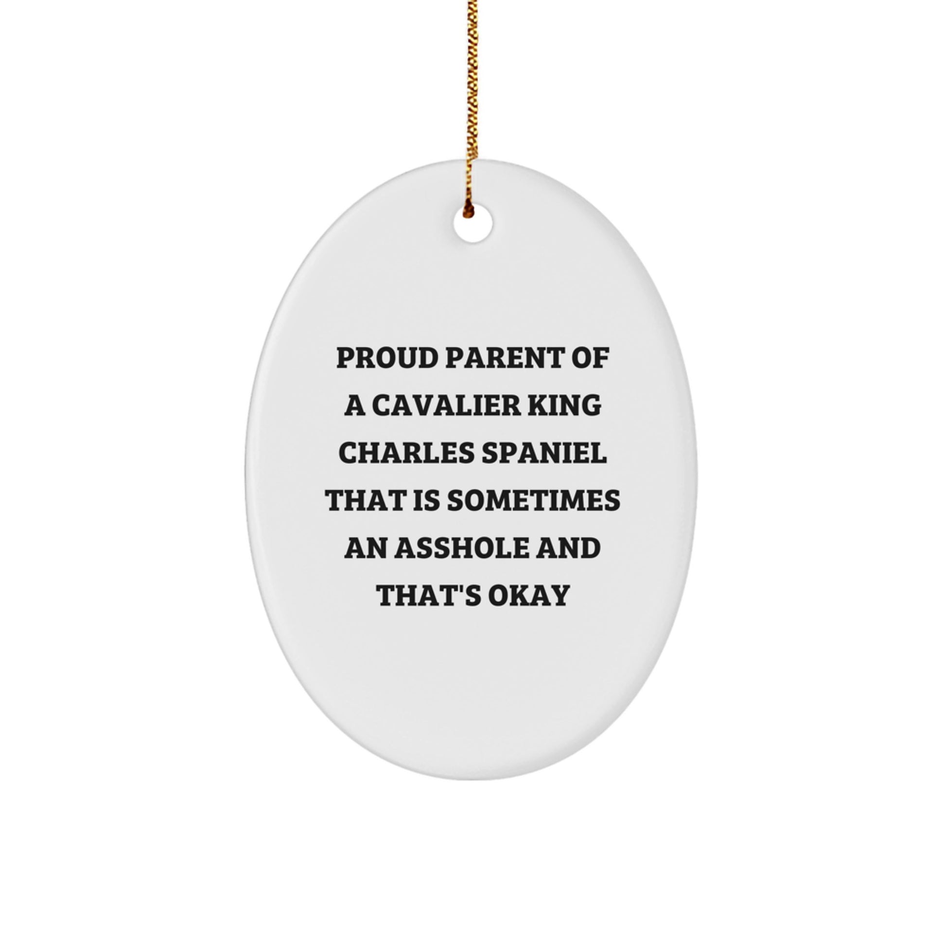 Funny Cavalier King Charles Spaniel Dog Christmas Unique Gifts for Family Friends Oval Ornament, Gifts from Mom Dad Women Men, Proud Parent Quote - Image 1