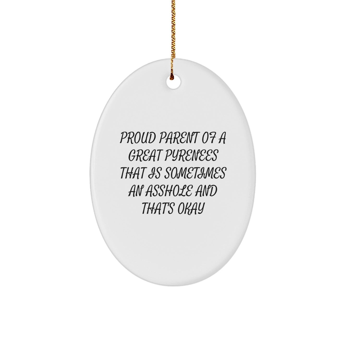 Great Pyrenees Dog Lover Christmas Ornament Funny Quote Gifts for Men Women Friends Family - Proud Parent of a Great Pyrenees - Image 1
