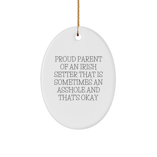 Irish Setter Dog Lover Gifts - Proud Parent Oval Ornament for Christmas Unique Gifts from Men to Women, Friends, Family - Funny Irish Setter Dog Decor - Image 1