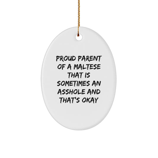 Funny Maltese Dog Oval Ornament Gifts for Proud Maltese Parents - Christmas Unique, Gifts from Mom to Maltese Dog Owner - Image 1