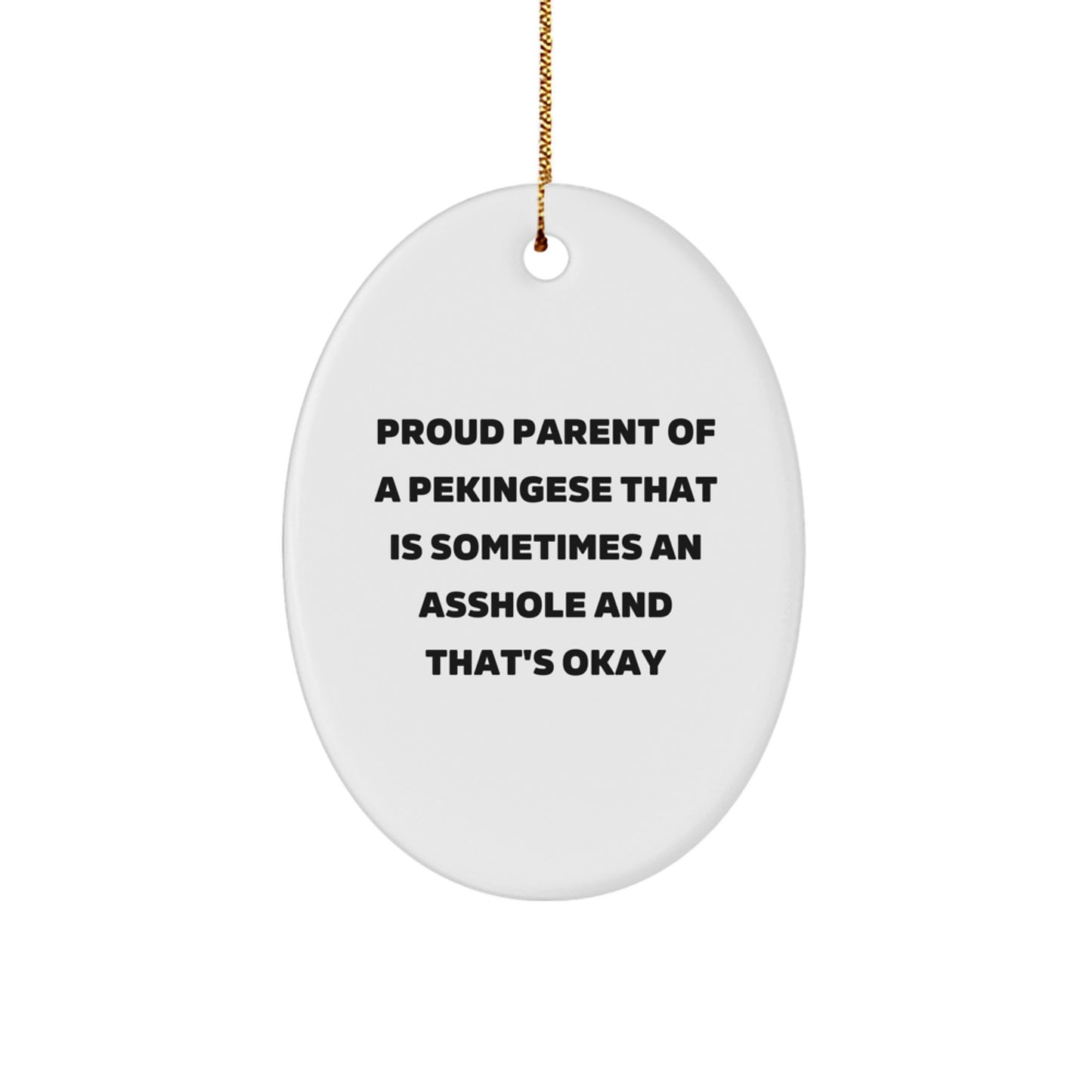 Funny Pekingese Dog Christmas Unique Gifts for Proud Parents, Oval Ornament from Mom, Unique Christmas Unique Gifts for Friends - Image 1
