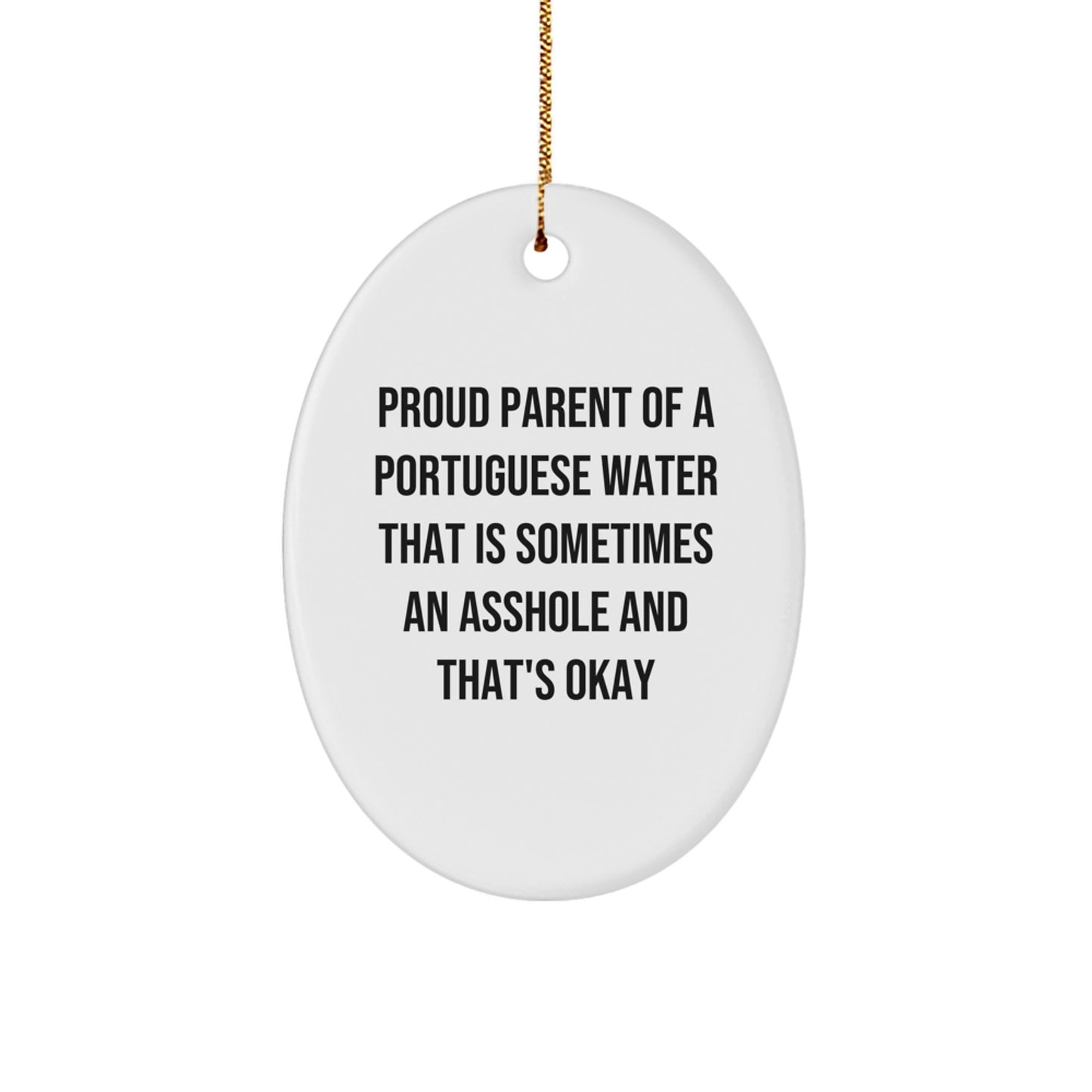 Funny Portuguese Water Dog Oval Ornament Gifts from Proud Parents like You - Christmas Unique Gifts for Portuguese Water Dog Lovers - Image 1