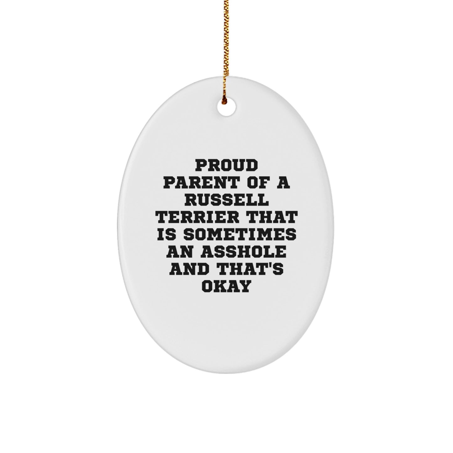 Funny Russell Terrier Dog Gifts for Men, Christmas Unique Gifts from Friends, Oval Ornament with Russell Terrier Dog Quote - Image 1