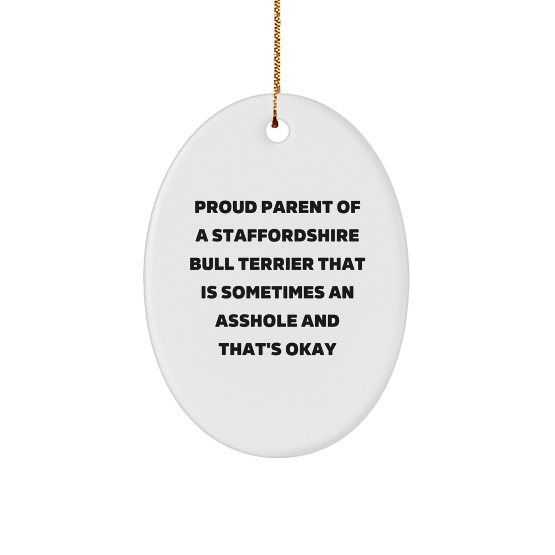 Staffordshire Bull Terrier Dog Lover Oval Ornament - Proud Parent Funny Gift for Men Women Friends Family at Christmas Unique - Image 1