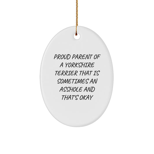 Funny Yorkshire Terrier Dog Gifts for Men, Women, Friends and Family - Oval Ornament - Image 1