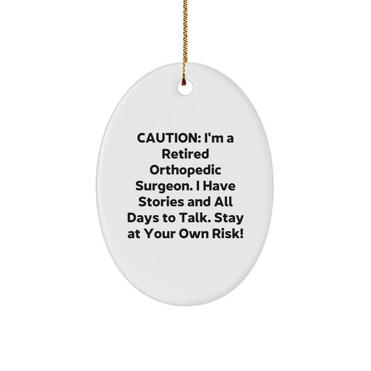 Orthopedic Surgeon Gifts from Friends, Cautionary Oval Ornament for Christmas - Image 1